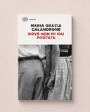 DOVE NON MI HAI PORTATA / EINAUDI