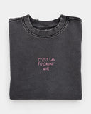 C’EST LA FUCKIN VIE / FELPA DONNA
