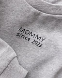 MOMMY SINCE / FELPA