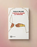 L'ARTE DI LEGARE LE PERSONE/ EINAUDI