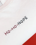 HO-HO-NOPE / TEE