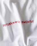 SISTERHOOD IS POWERFUL / TEE